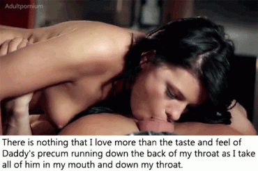 Sex Gif - Feeling daddy's precum coating my throat