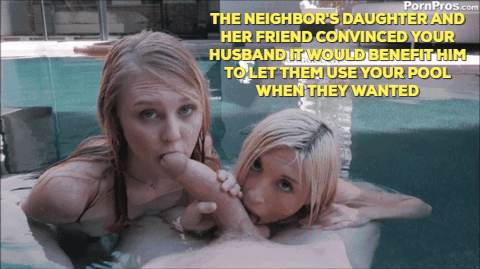 Neighbour's daughter and her friend are very persuasive.