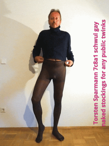 Sex Gif - 1 animated Torsten Sparmann nackt in transparente Strumpfhosen 7c8a1 free use gay schwul naked stockings for any public twinks