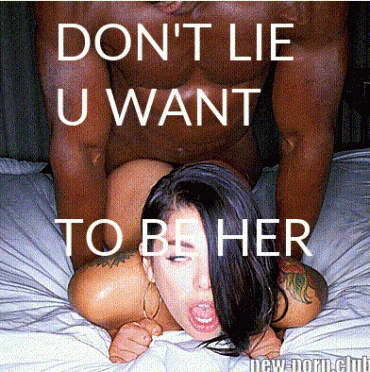 Sex Gif - black are the best