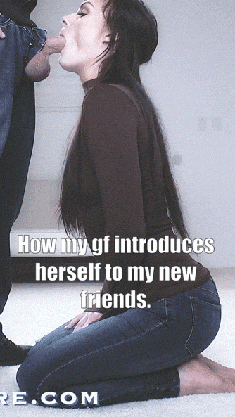 Sex Gif - Gf introducing helself