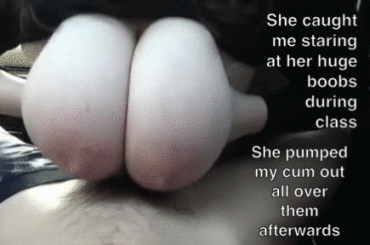 Sex Gif - Huge tits after class