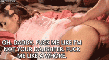 Gif - My Daughter My Whore. 2 Sex Gif - My Daughter My Whore.