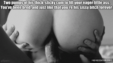 Sex Gif - Sissy bitch forever