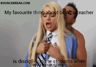 Sex Gif - I think that's why they like my class so much, they must appreciate how seriously I take my job