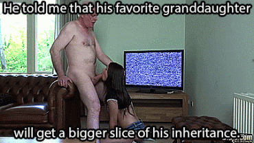 Sex Gif - I wouldn't be surprised if grandpa was broke.