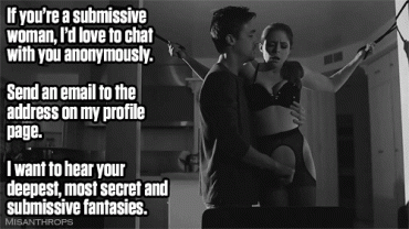 Sex Gif - Tell me the things you're too scared to tell the people you know.