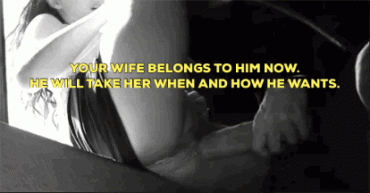 Sex Gif - Your wife, his sex toy